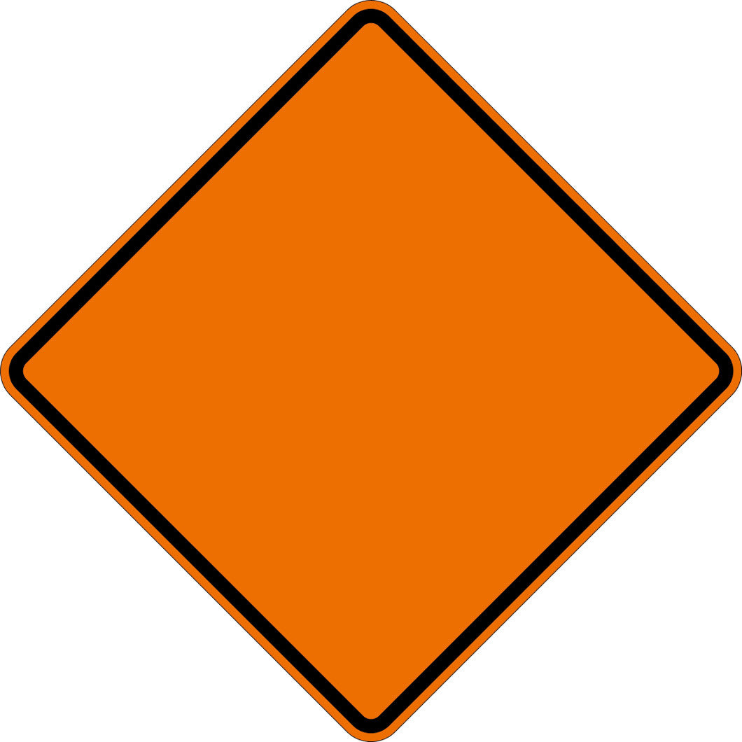 Custom Road Sign - Diamond Grade Orange on Aluminum (Select Size Below)