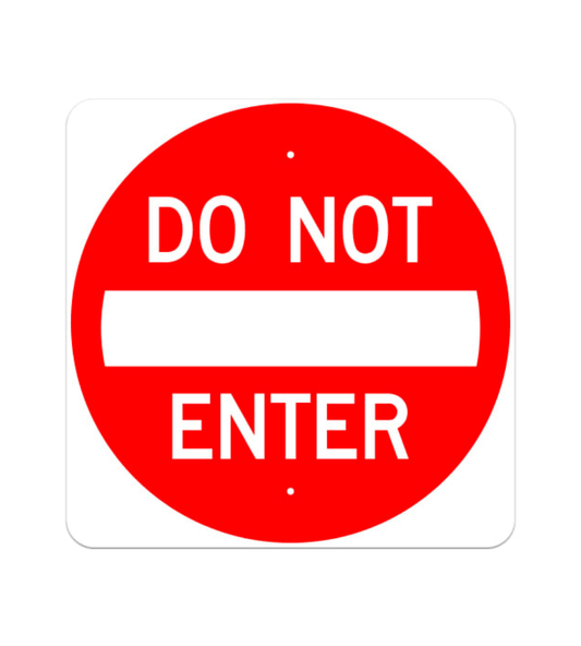 "DO NOT ENTER" Sign - 30 X 30"